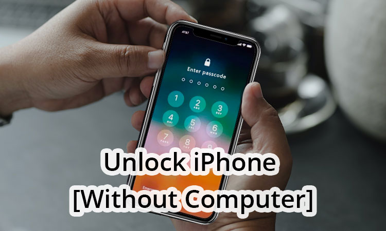 Unlock Iphone 6 Passcode Without Computer